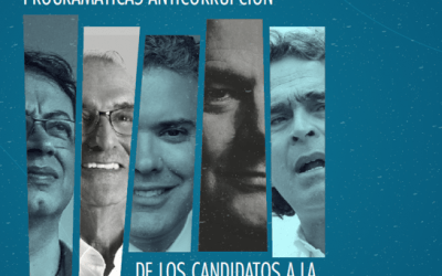 Propuestas programáticas anticorrupción de los candidatos a la presidencia 2018-2022 (Primera vuelta)