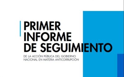 Primer Informe de Seguimiento al Gobierno Nacional