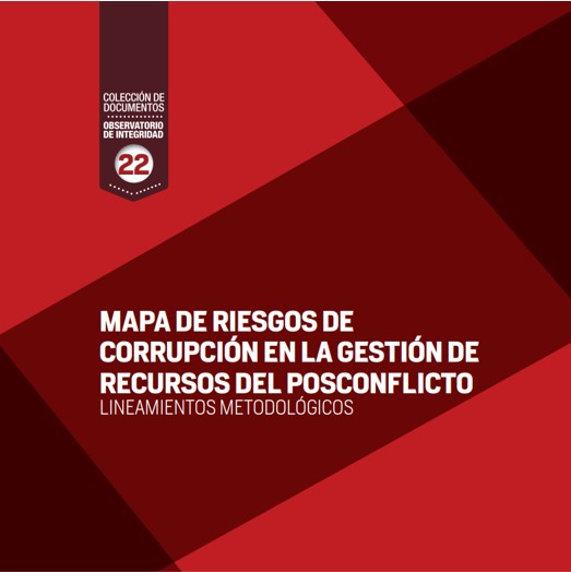 Mapa de Riesgos de Corrupción en la Gestión de Recursos del Posconflicto